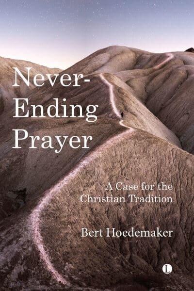 Never-Ending Prayer : A Case for the Christian Tradition (Paperback)