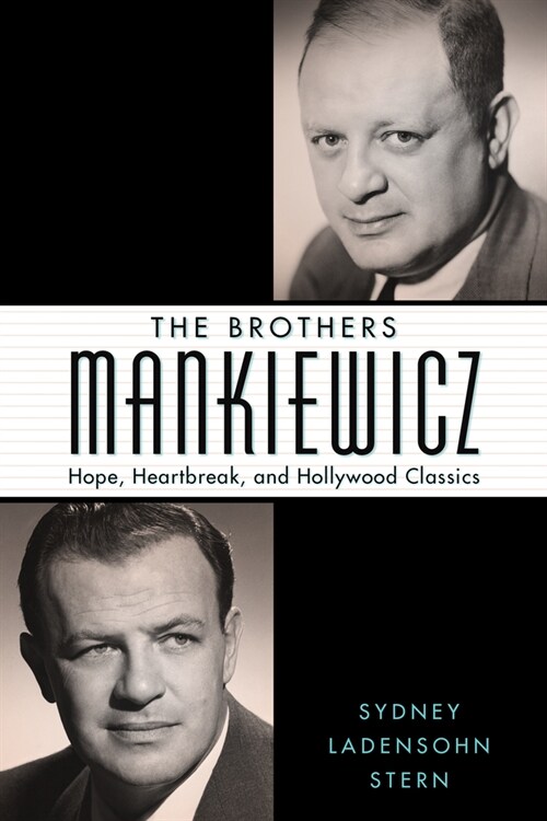 The Brothers Mankiewicz: Hope, Heartbreak, and Hollywood Classics (Paperback)