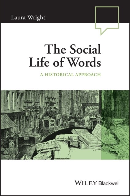 The Social Life of Words: A Historical Approach (Paperback)