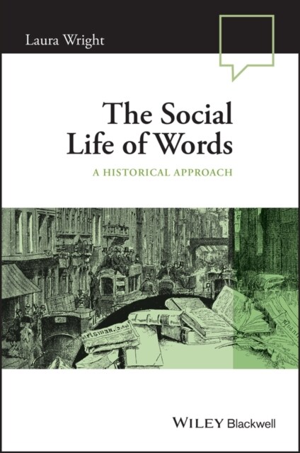 The Social Life of Words : A Historical Approach (Paperback)