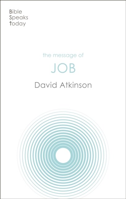 The Message of Job : Suffering And Grace (Paperback)