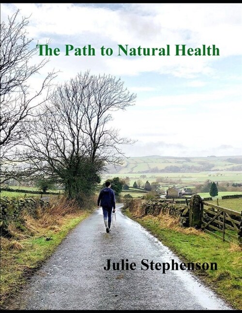 The Path to Natural Health (Paperback)