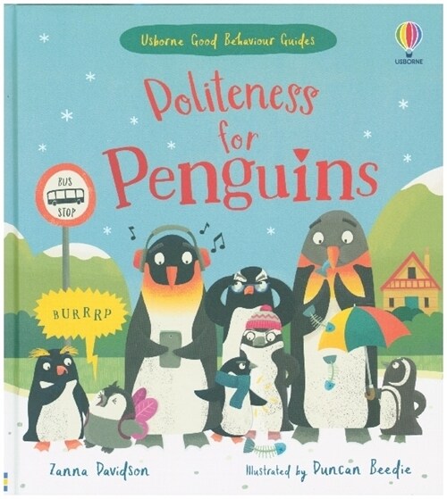 Politeness for Penguins : A kindness and empathy book for children (Hardcover)