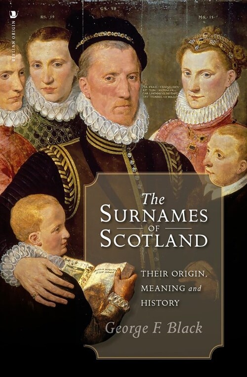 The Surnames of Scotland : Their Origin, Meaning and History (Hardcover)