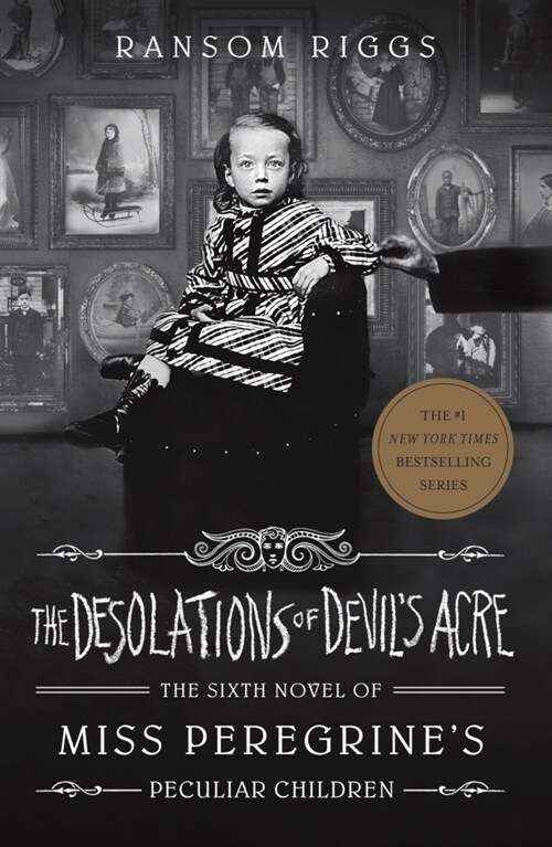 The Desolations of Devils Acre : Miss Peregrines Peculiar Children (Paperback)