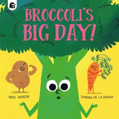 Broccolis Big Day! (Paperback)