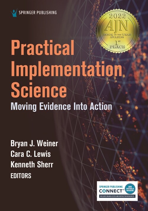 Practical Implementation Science: Moving Evidence Into Action (Paperback)