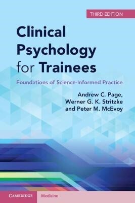 Clinical Psychology for Trainees : Foundations of Science-Informed Practice (Paperback, 3 Revised edition)