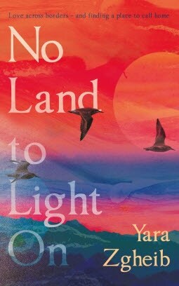 No Land to Light On : Longlisted for the 2022 Swansea University Dylan Thomas Prize (Hardcover, Main)