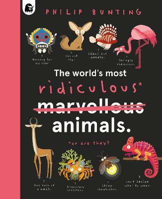 The Worlds Most Ridiculous Animals (Hardcover)