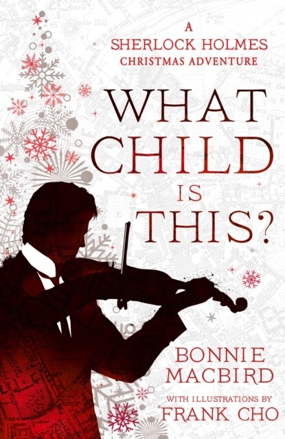 What Child is This? : A Sherlock Holmes Christmas Adventure (Hardcover)