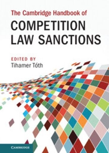 The Cambridge Handbook of Competition Law Sanctions (Hardcover, New ed)