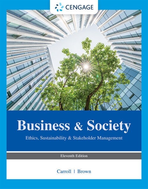 Business & Society: Ethics, Sustainability & Stakeholder Management (Paperback, 11)