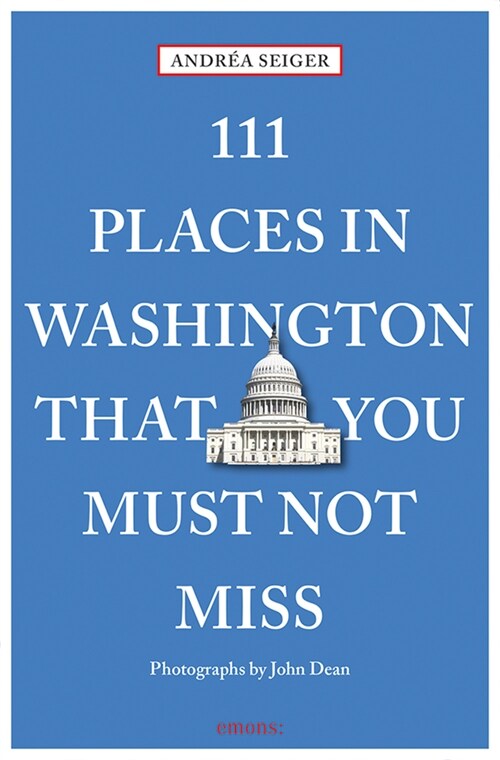 111 Places in Washington, DC That You Must Not Miss (Paperback)