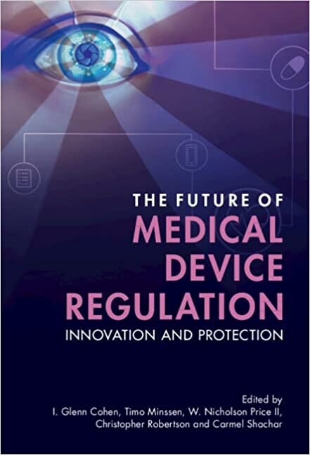The Future of Medical Device Regulation : Innovation and Protection (Hardcover, New ed)