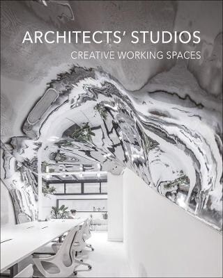 Architects Studios: Creative Working Spaces (Hardcover)