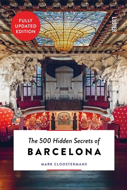 The 500 Hidden Secrets of Barcelona - Updated and Revised (Paperback)