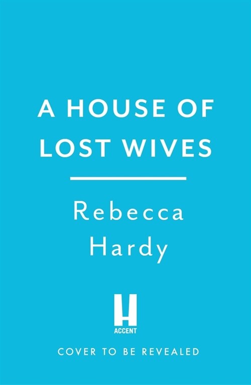 The House of Lost Wives : A spellbinding mystery of a house filled with secrets (Paperback)