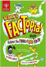 Return to FACTopia! : Follow the Trail of 400 More Facts [Britannica] (Hardcover)