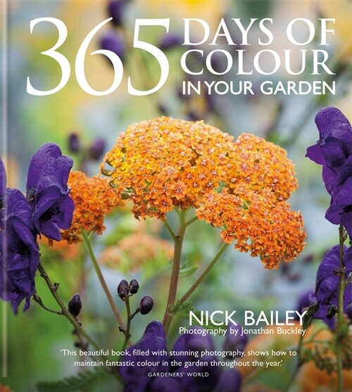 365 Days of Colour In Your Garden (Hardcover)