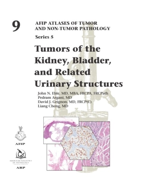 Tumors of the Kidney, Bladder, and Related Urinary Structures (Hardcover)