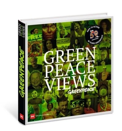 Greenpeace Views: 50 Years Fighting for a Better Planet (Hardcover)