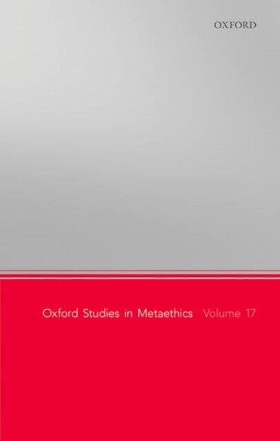 Oxford Studies in Metaethics, Volume 17 (Hardcover)