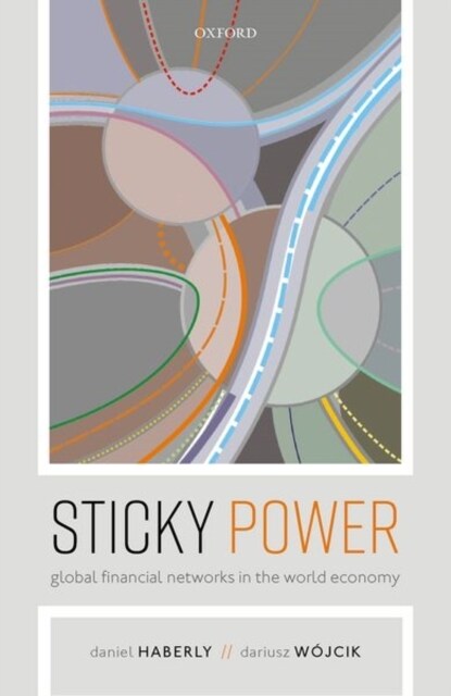 Sticky Power : Global Financial Networks in the World Economy (Hardcover)