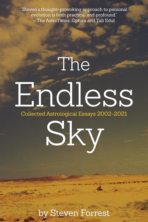 The Endless Sky: Collected Astrological Essays 2002-2021 (Paperback)