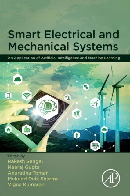 Smart Electrical and Mechanical Systems : An Application of Artificial Intelligence and Machine Learning (Paperback)