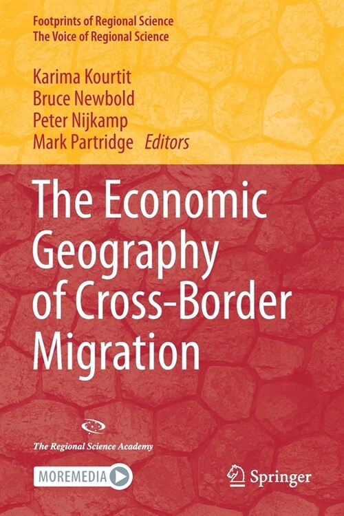 The Economic Geography of Cross-Border Migration (Paperback)