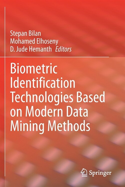 Biometric Identification Technologies Based on Modern Data Mining Methods (Paperback)
