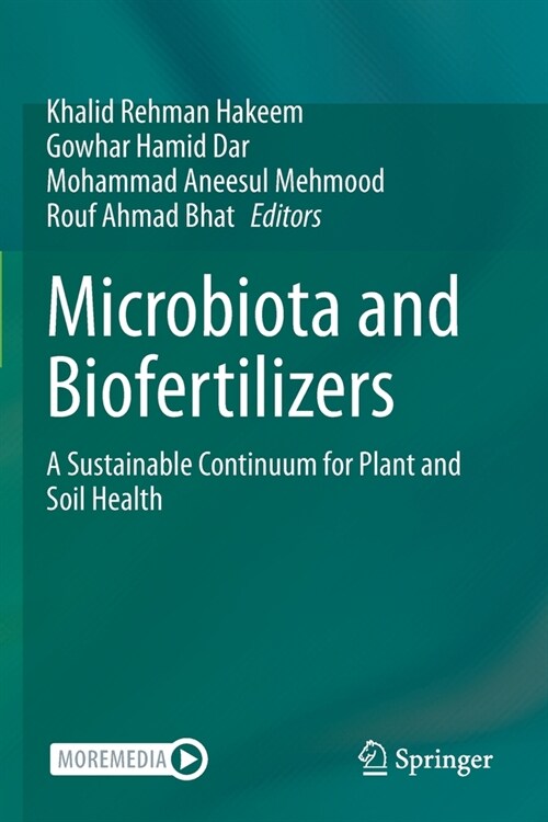 Microbiota and Biofertilizers: A Sustainable Continuum for Plant and Soil Health (Paperback)