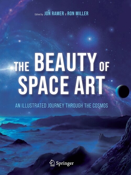 The Beauty of Space Art: An Illustrated Journey Through the Cosmos (Paperback)