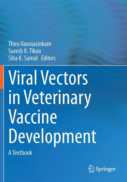 Viral Vectors in Veterinary Vaccine Development: A Textbook (Paperback)