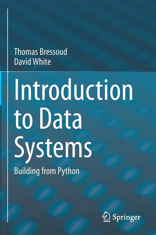 Introduction to Data Systems: Building from Python (Paperback)