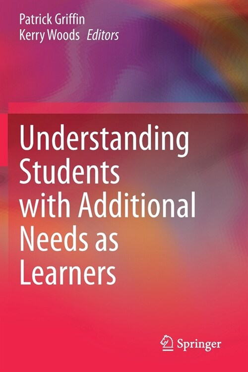 Understanding Students with Additional Needs as Learners (Paperback)