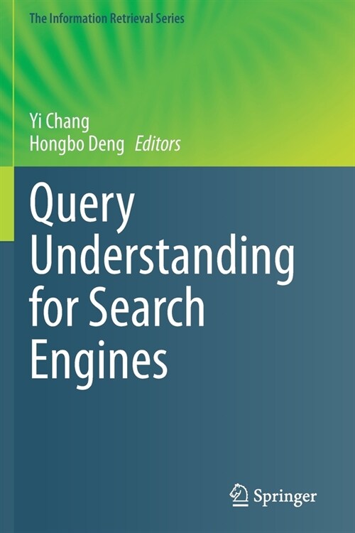 Query Understanding for Search Engines (Paperback)