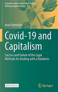 Covid-19 and capitalism : success and failure of the legal methods for dealing with a pandemic