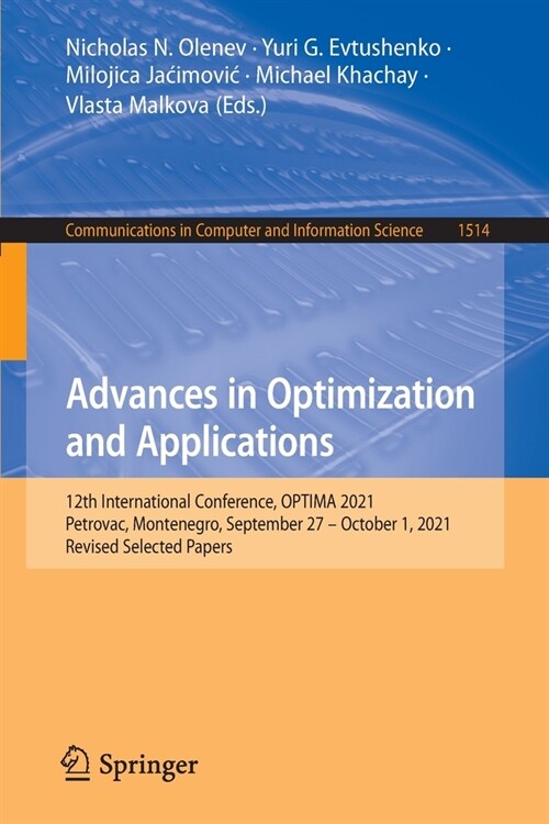 Advances in Optimization and Applications: 12th International Conference, OPTIMA 2021, Petrovac, Montenegro, September 27 - October 1, 2021, Revised S (Paperback)
