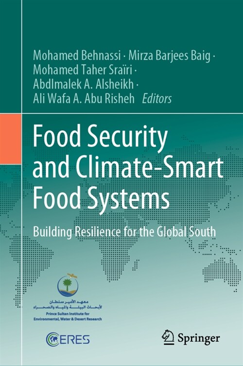Food Security and Climate-Smart Food Systems: Building Resilience for the Global South (Hardcover, 2022)
