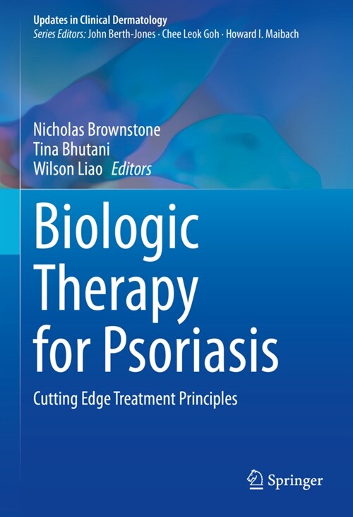 Biologic Therapy for Psoriasis: Cutting Edge Treatment Principles (Hardcover, 2022)