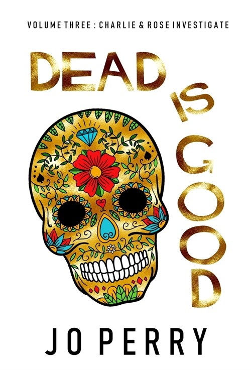 Dead Is Good (Hardcover)