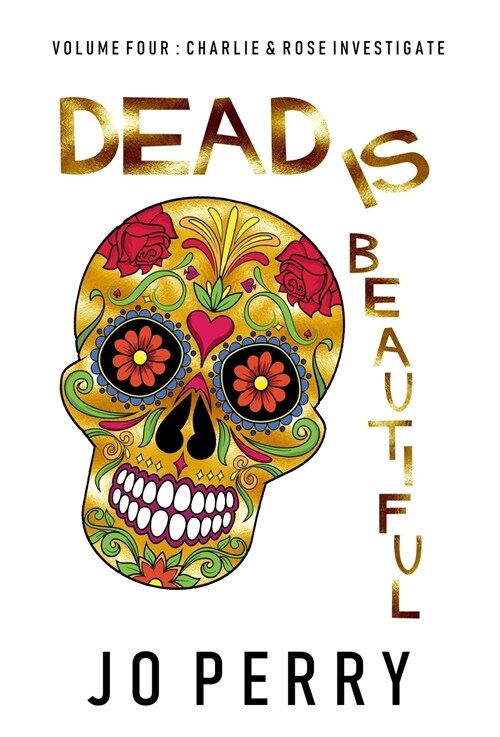 Dead Is Beautiful (Hardcover)