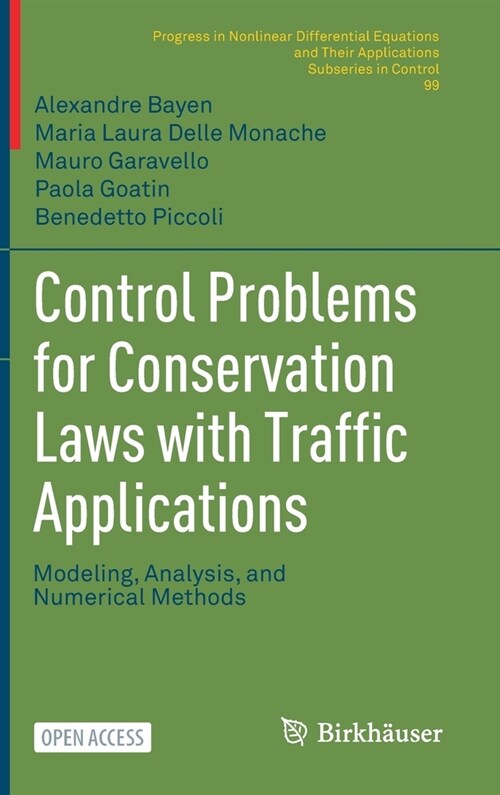 Control Problems for Conservation Laws with Traffic Applications: Modeling, Analysis, and Numerical Methods (Hardcover)