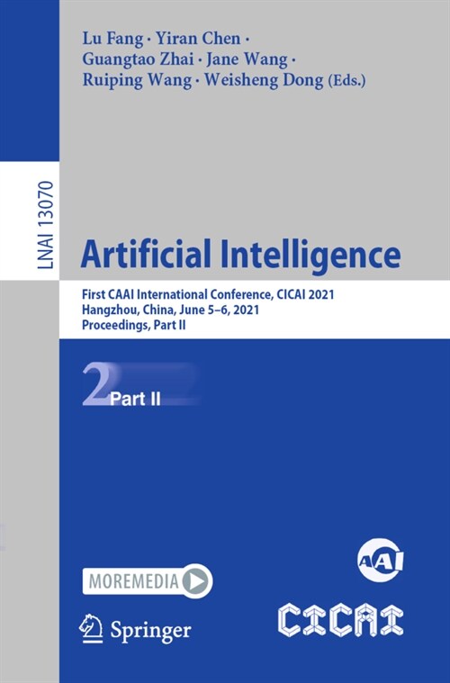 Artificial Intelligence: First CAAI International Conference, CICAI 2021, Hangzhou, China, June 5-6, 2021, Proceedings, Part II (Paperback)