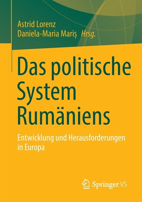 Das politische System Rum?iens: Entwicklung und Herausforderungen in Europa (Paperback)