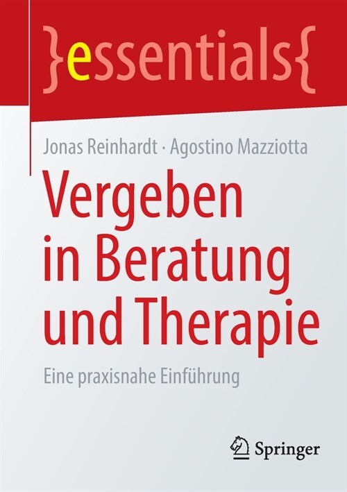 Vergeben in Beratung und Therapie: Eine praxisnahe Einf?rung (Paperback)