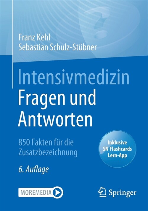 Intensivmedizin Fragen und Antworten: 850 Fakten f? die Zusatzbezeichnung (Paperback)