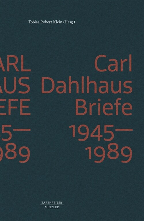 Carl Dahlhaus: Briefe 1945-1989 (Hardcover)